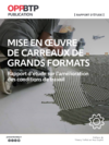 O107 - Mise en œuvre de carreaux de grands formats - Rapport d’étude sur l’amélioration des conditions de travail