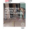 Métiers du plâtre et de l'isolation : des pistes d’action pour l’amélioration des conditions de travail