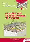 AF43- Pose de poutrelles- Utilisez les plates-formes de travail