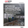 Métiers du curage et de la déconstruction : une étude pour améliorer les conditions de travail