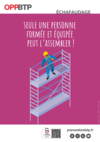 AFFICHE - B2 A 12 14 - Échafaudage : seule une personne formée et équipée peut l'assembler